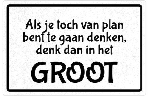 Decoratiebord - Denk Groot